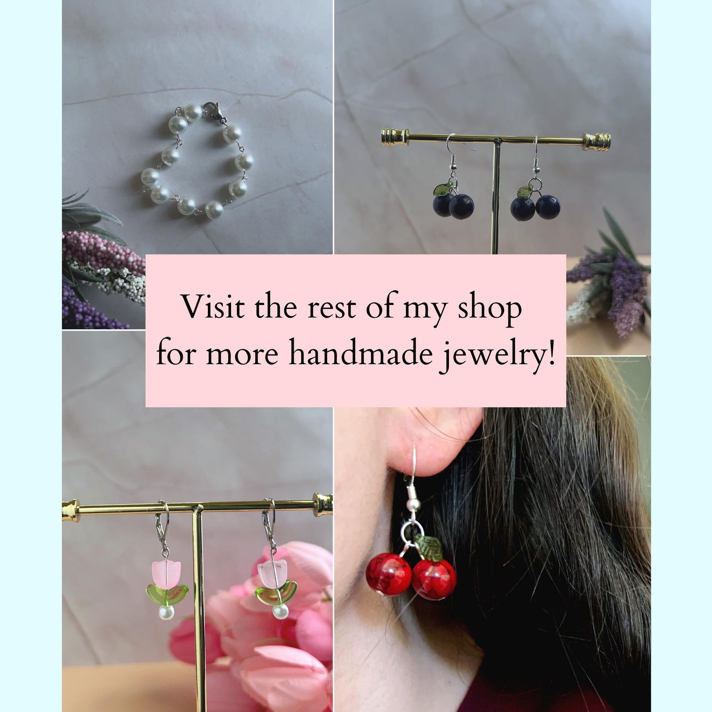 A photo collage showing other items in the shop (pearl bracelet, blueberry earrings, tulip earrings, and cherry earrings)